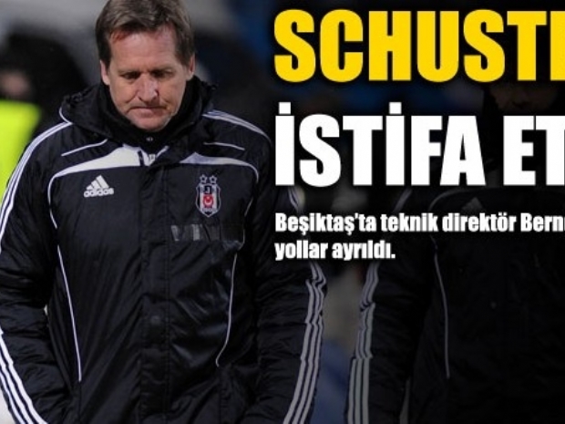 Besiktas teknik direktörü Schuster istifa etti